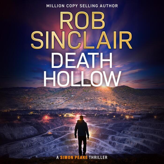 Death Hollow: A BRAND NEW gripping thriller of corruption, violence and buried secrets from Rob Sinclair