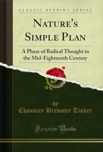 Nature's Simple Plan: A Phase of Radical Thought in the Mid-Eighteenth Century