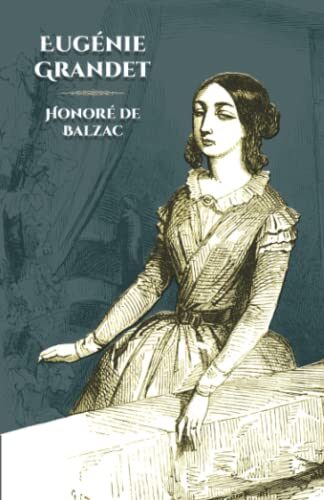 Eugénie Grandet: - Edition illustrée par 16 gravures