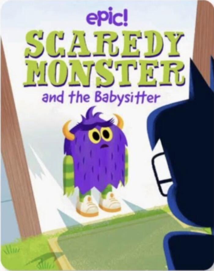 Scaredy Monster and the Babysitter