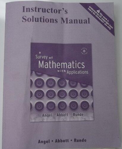 Instructor's Solutions Manual to accompany A Survey of Mathematics with Applications