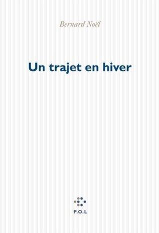 Un trajet en hiver (Blanche)