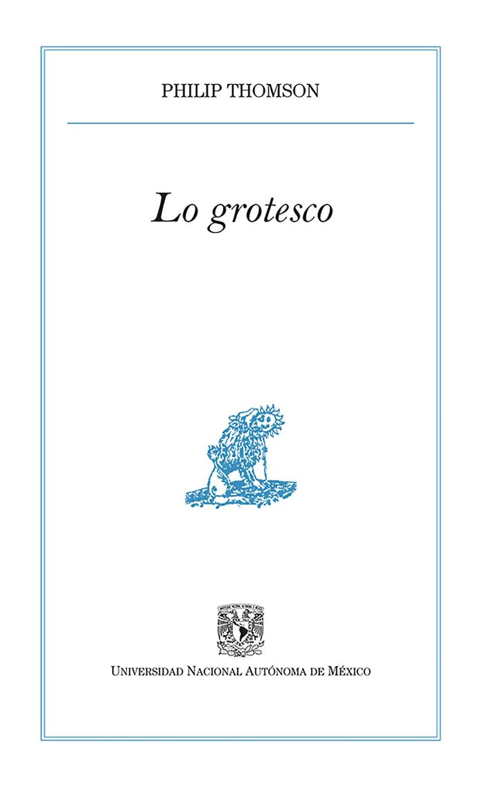 Lo grotesco (Pequeños Grandes Ensayos)