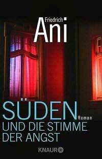 Süden und die Stimme der Angst