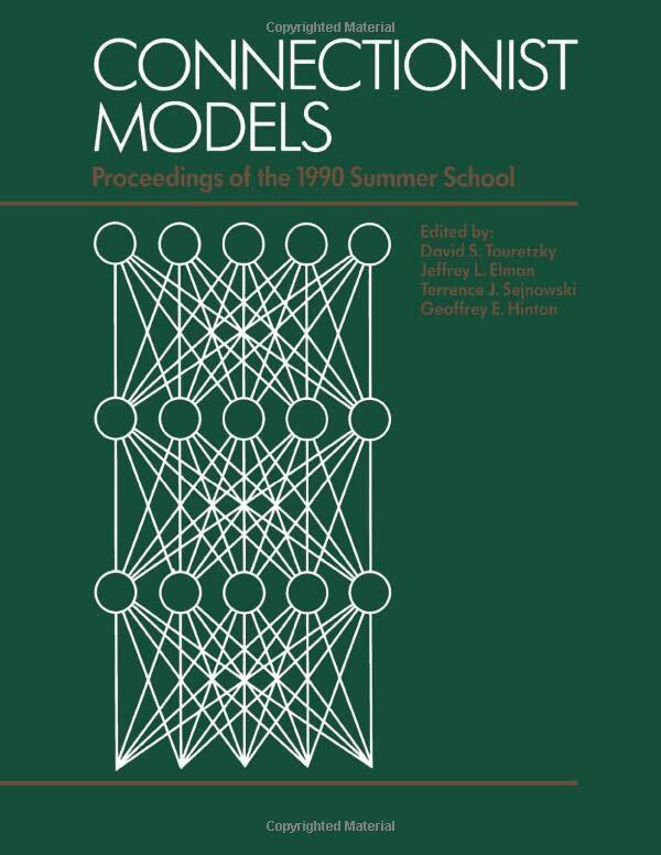 Connectionist Models: Proceedings of the 1990 Summer School