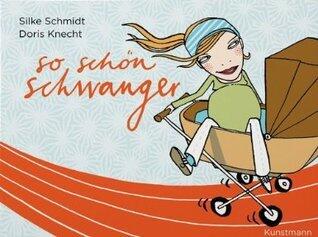 So schön schwanger