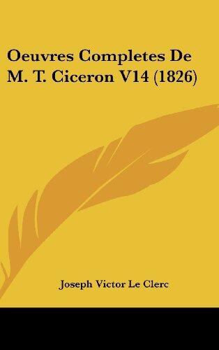 Oeuvres Complètes de M. T. Ciceron (V14)