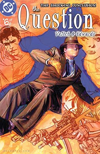 The Question (2005) #6