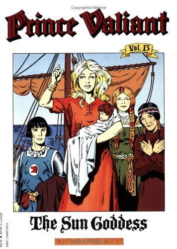Prince Valiant, Vol. 13: The Sun Goddess