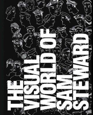 An Obscene Diary: The Visual World of Sam Steward
