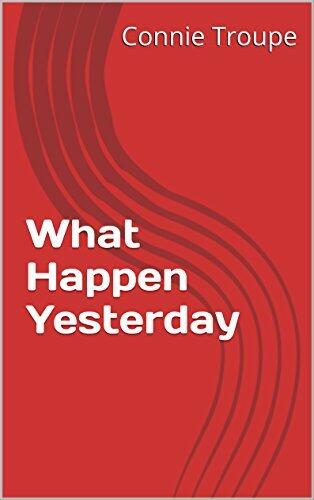 What Happen Yesterday