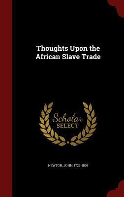 Thoughts Upon the African Slave Trade