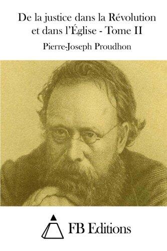 De la justice dans la Révolution et dans l'Église - Tome II