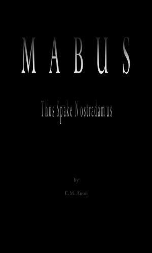 MABUS, Thus Spake Nostradamus