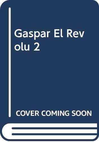 Gaspar el revolú