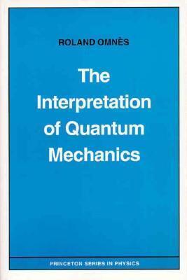 The Interpretation of Quantum Mechanics