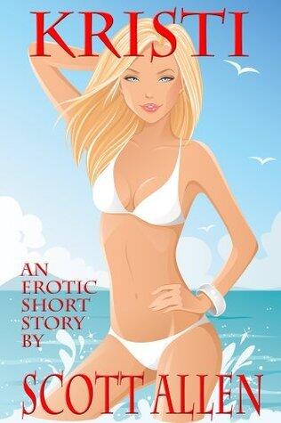 Kristi: An Erotic Short Story