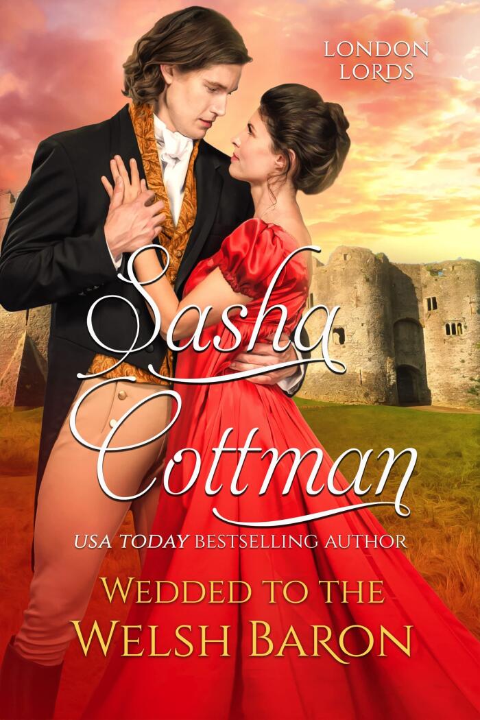 Wedded to the Welsh Baron: A Regency Historical Romance