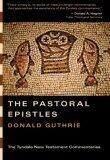 The Pastoral Epistles: An Introduction and Commentary