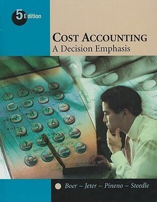 Cost Accounting: A Decision Emphasis