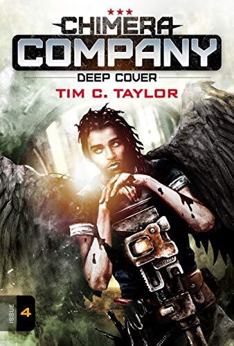 Chimera Company: Deep Cover. Issue 4: A sci-fi adventure serial.