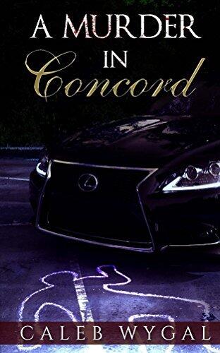 A Murder In Concord: A Lucas Caine Mystery