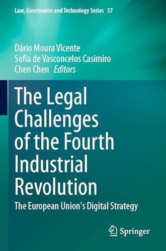The Legal Challenges of the Fourth Industrial Revolution: The European Union's Digital Strategy