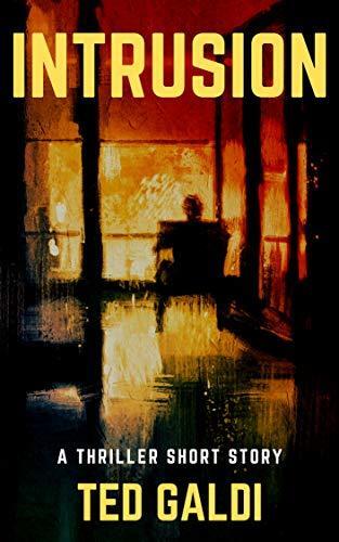 Intrusion: A Thriller Short Story