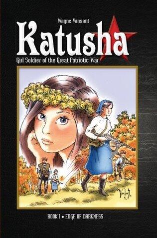 Katusha Book 1: Edge of Darkness