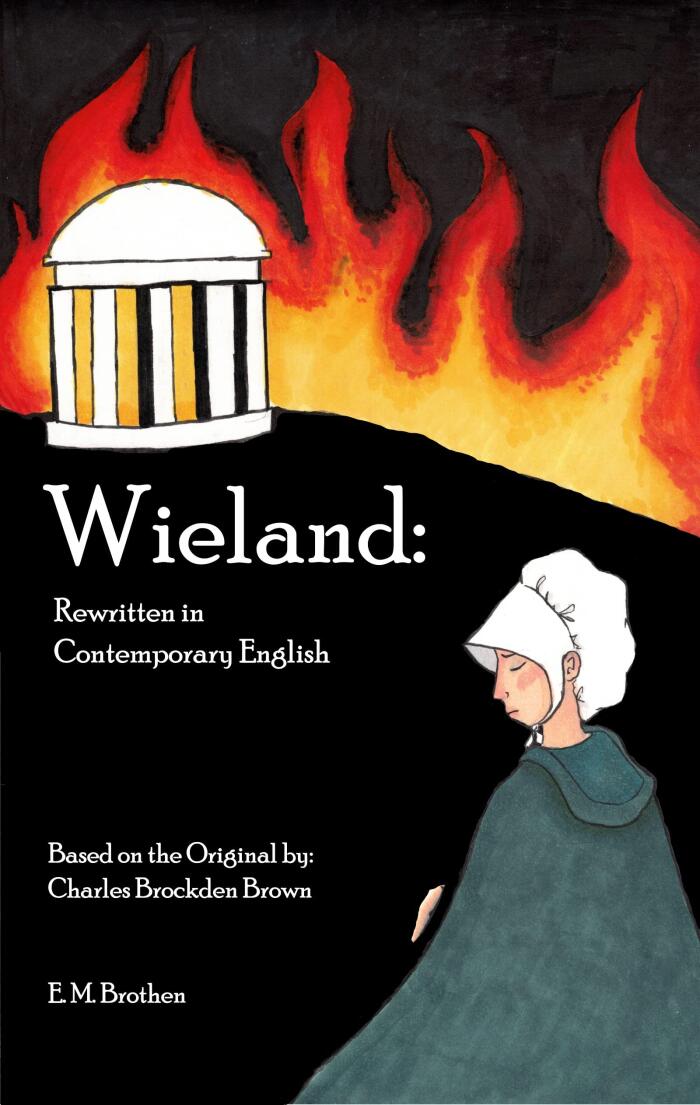 Wieland: Rewritten in Contemporary English: Based on the Original by Charles Brockden Brown