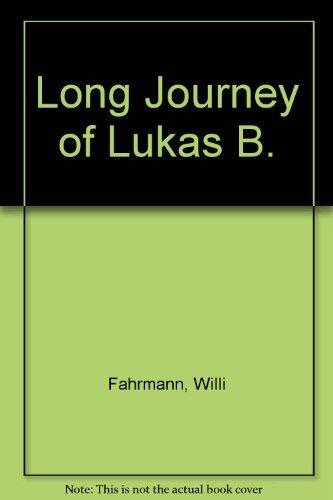 Long Journey of Lukas B.