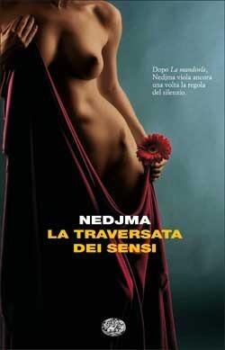 La traversata dei sensi. Racconto intimo