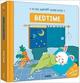Bedtime: My First Animated Board Book
