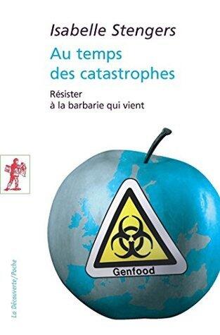 Au temps des catastrophes. Résister à la barbarie qui vient