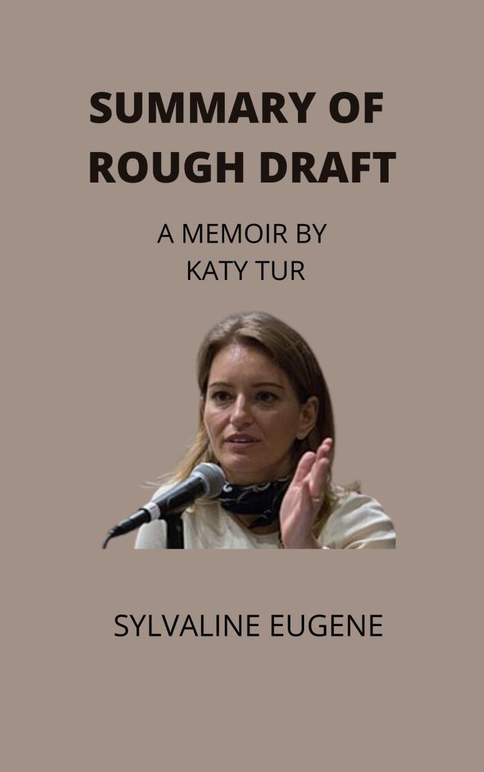 Summary of Rough Draft: A Memoir