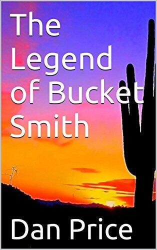 The Legend of Bucket Smith