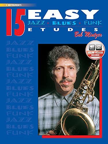 15 Easy Jazz, Blues & Funk Etudes: For C Instruments