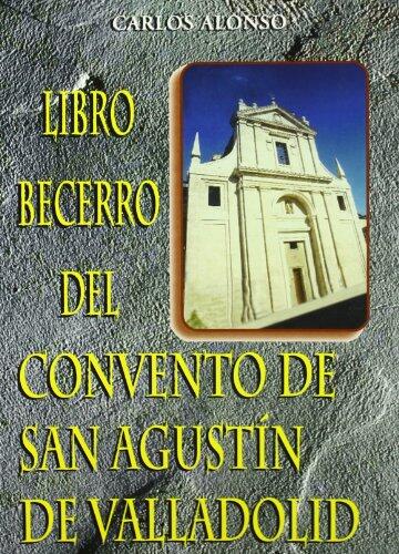 Libro Becerro del Convento de San Agustin de Valladolid