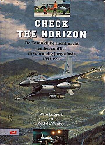 Check the horizon: De Koninklijke Luchtmacht en het conflict in voormalig Joegoslavië, 1991-1995