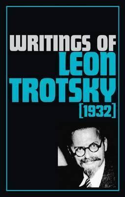 Writings of Leon Trotsky, 1932