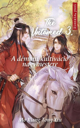The Untamed - A démoni kultiváció nagymestere 3.