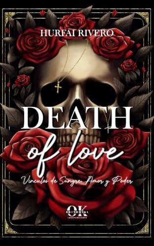 Death Of Love: Vínculos de Amor, Sangre y Poder