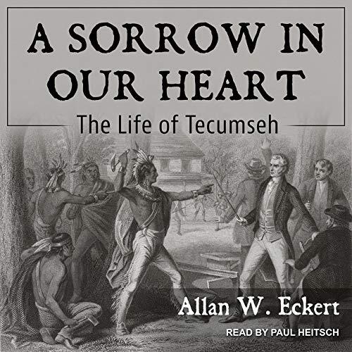 A Sorrow in Our Heart: The Life of Tecumseh