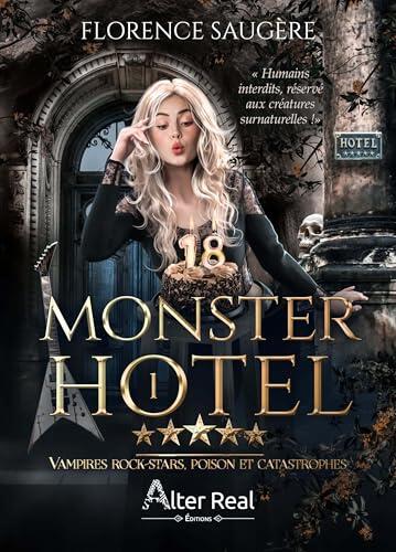 Vampires rock-stars, poison et catastrophes: Monster Hotel - T01