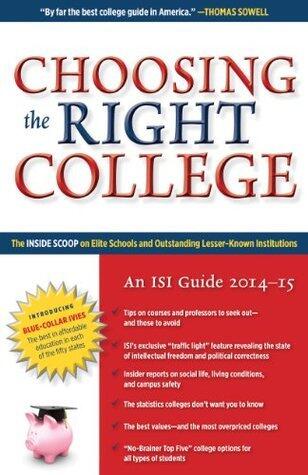 Choosing the Right College 2014-15: The Inside Scoop on Elite Schools and Outstanding Lesser-Known Institutions