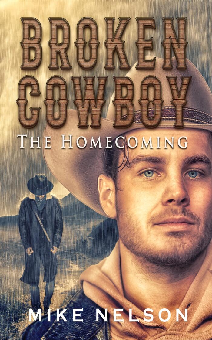 Broken Cowboy: The Homecoming