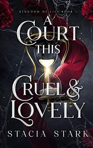 A Court This Cruel and Lovely