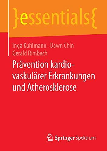 Prävention kardiovaskulärer Erkrankungen und Atherosklerose (essentials)