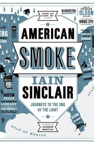 American smoke : journeys to the end of the light / Iain Sinclair