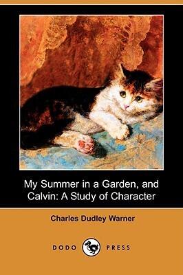 My Summer in a Garden and Calvin: A Study of Character